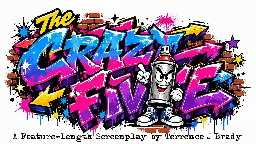 The Crazy Five screenplay by Terrence J Brady